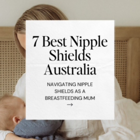 Best Nipple Shields Australia blog post